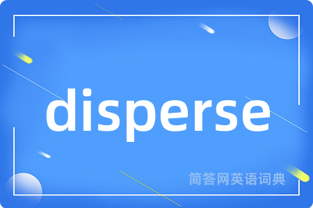 disperse