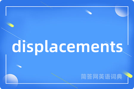 displacements