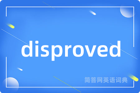 disproved