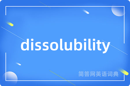 dissolubility