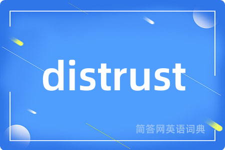 distrust