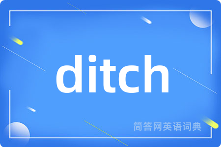 ditch