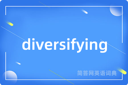 diversifying