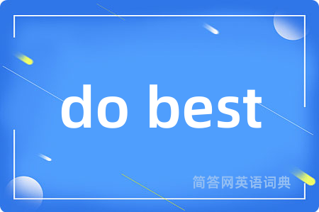 do best