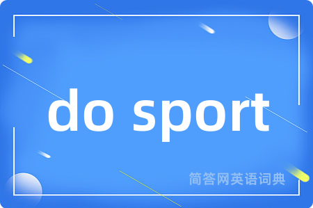 do sport