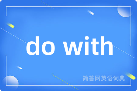 do with