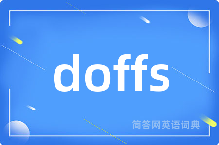 doffs