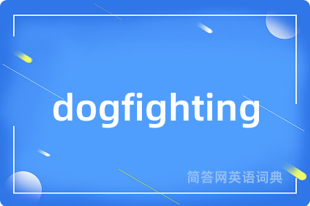 dogfighting