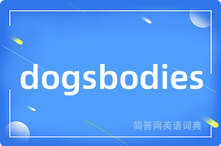 dogsbodies