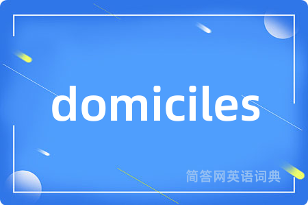 domiciles