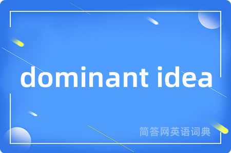 dominant idea