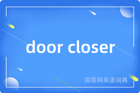 door closer