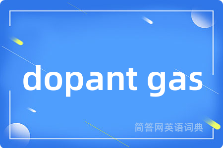 dopant gas