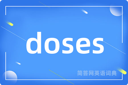 doses
