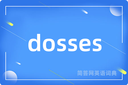 dosses