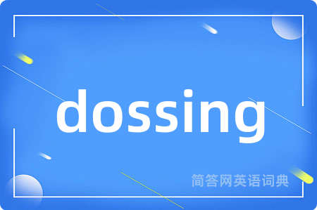 dossing