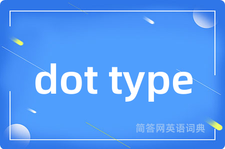 dot type
