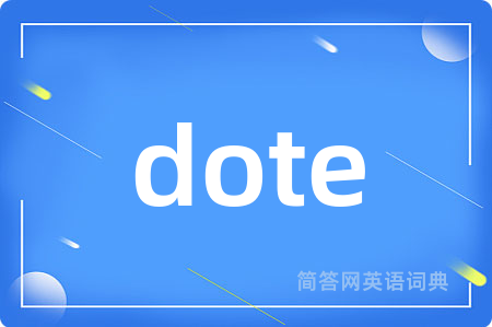 dote