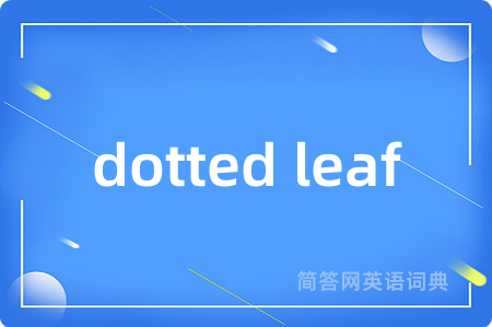 dotted leaf