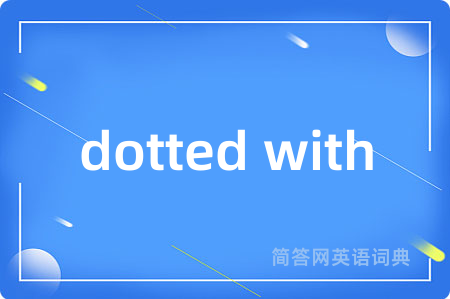 dotted with