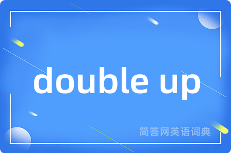 double up