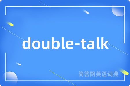 double-talk