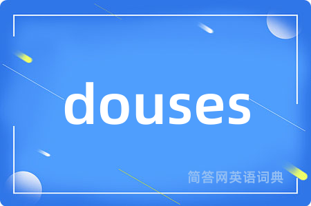 douses