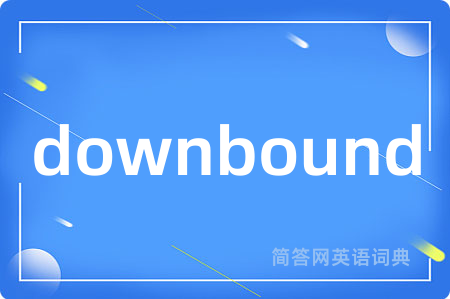 downbound