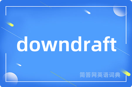 downdraft