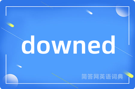 downed