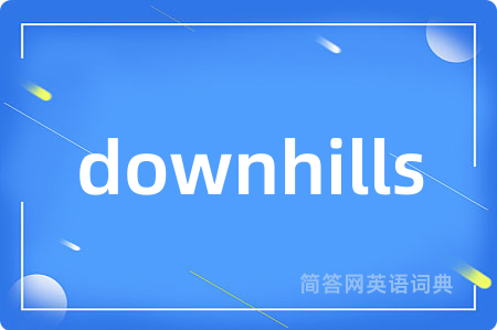 downhills