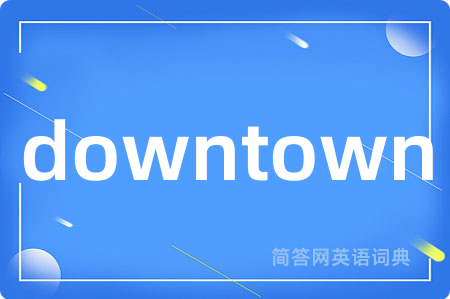 downtown