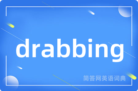drabbing