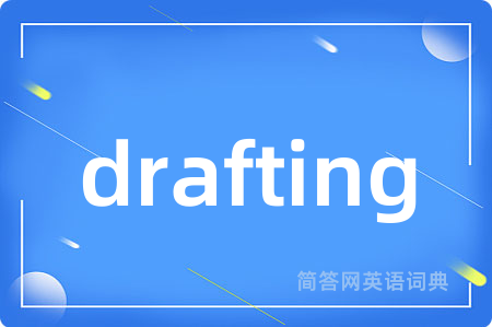 drafting