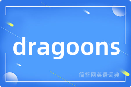 dragoons