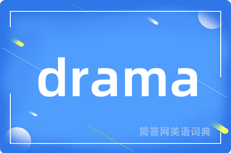 drama