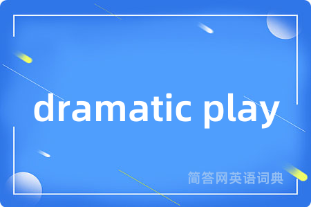 dramatic play