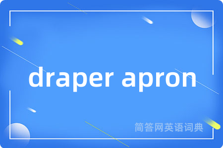 draper apron