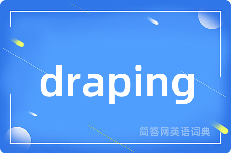 draping