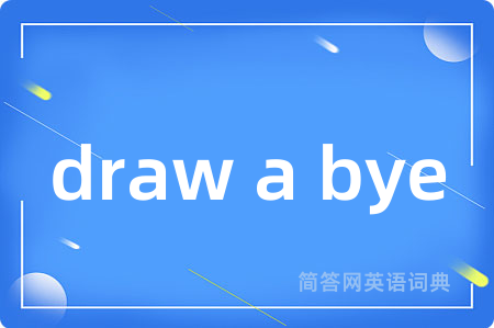 draw a bye