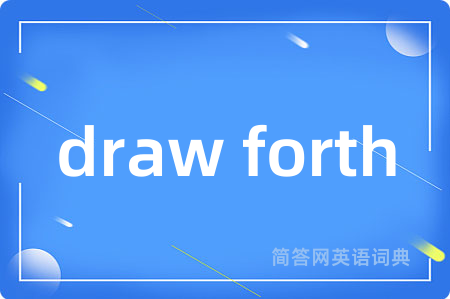 draw forth