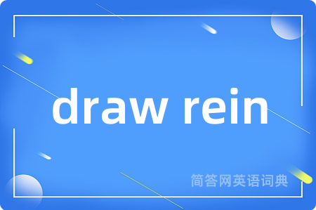 draw rein