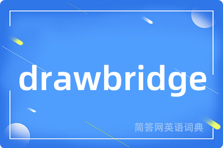 drawbridge