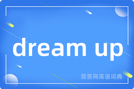 dream up