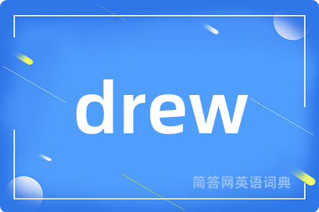 drew