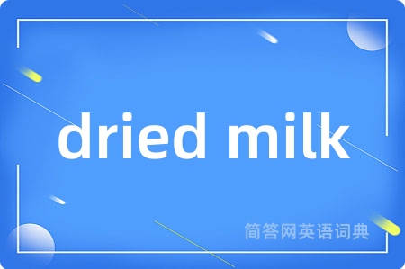dried milk