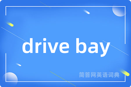 drive bay