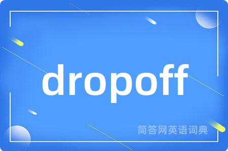 dropoff