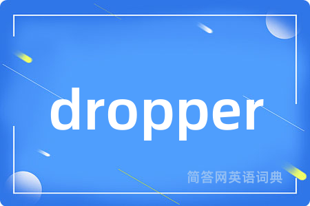 dropper