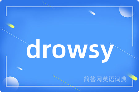 drowsy